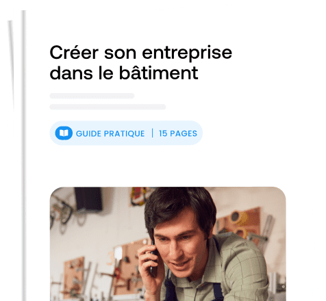 Créer son entreprise dans le bâtiment