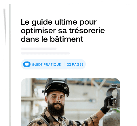 3 leviers pour optimiser sa trésorerie dans le bâtiment